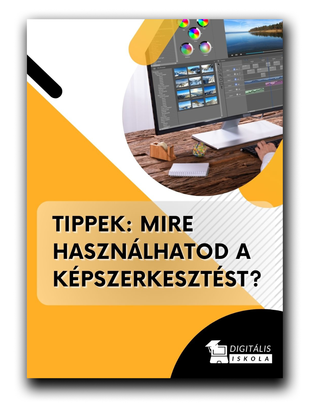 *Tippek: Mire használhatod a képszerkesztést?